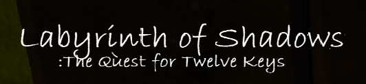 Labyrinth of Shadows: The Quest for Twelve Keys