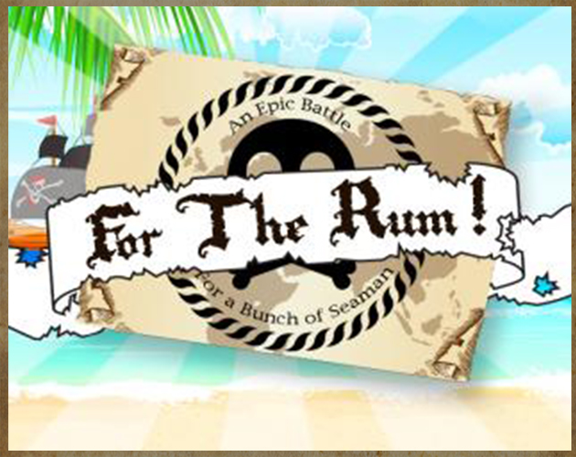 For The Rum