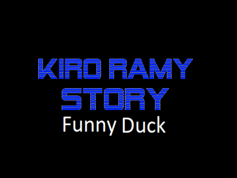 Kiro Ramy Story: Funny Duck