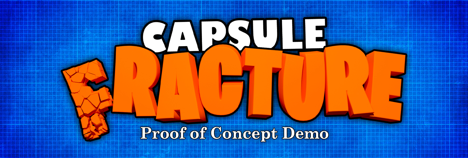 Capsule Fracture - Proof of Concept Demo