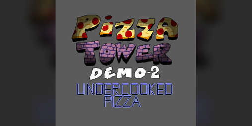 Cover image for Pizza Tower Undercooked Pizza