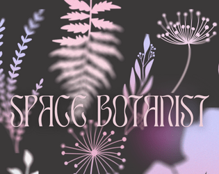 Space Botanist  