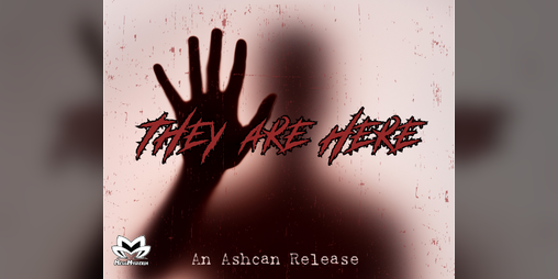 Cover image for They Are Here - Ashcan