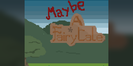 Cover image for Maybe A Fairytale