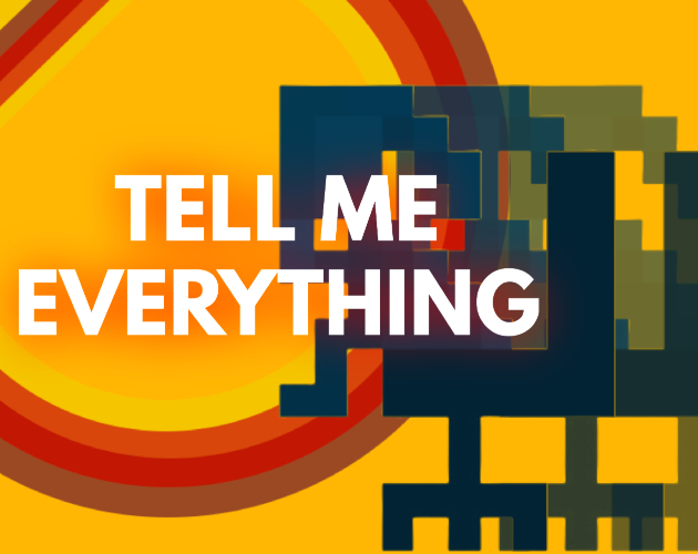 Cover image for TELL ME EVERYTHING