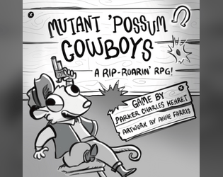 Mutant Possum Cowboys  