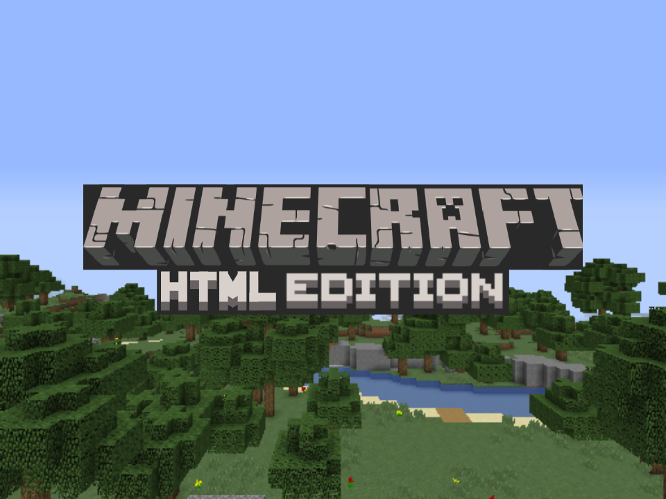 Minecraft: HTML EDITION