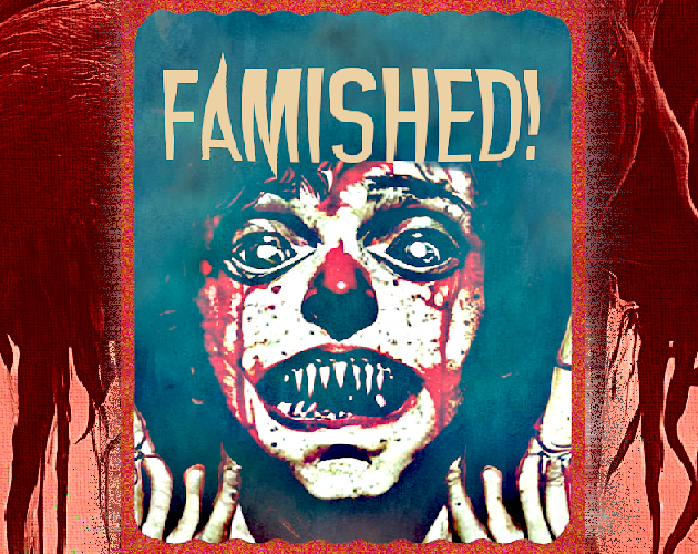 Cover image for Famished (PLAYABLE DEMO)