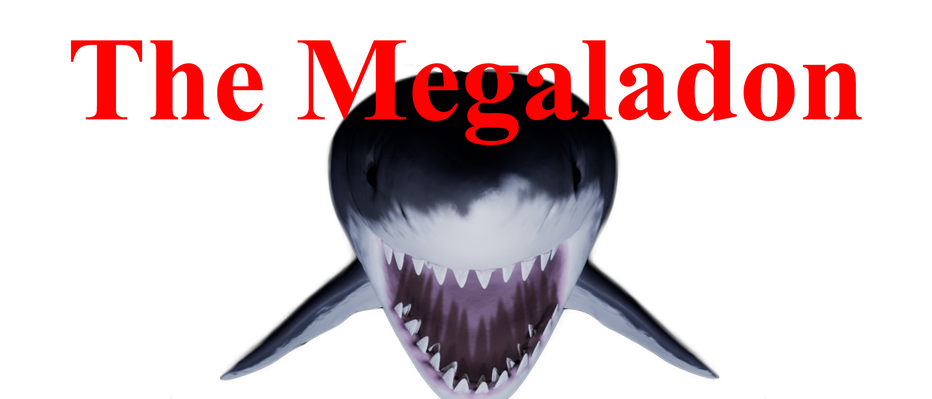The Megaladon