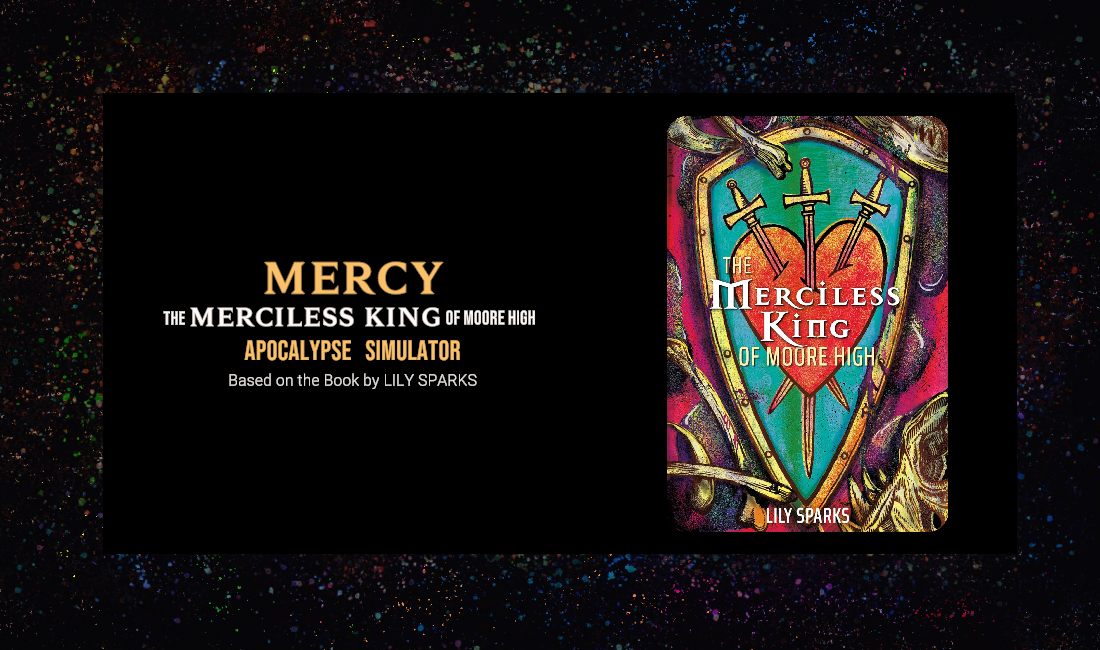 Mercy: The Merciless King of Moore High Apocalypse Simulator