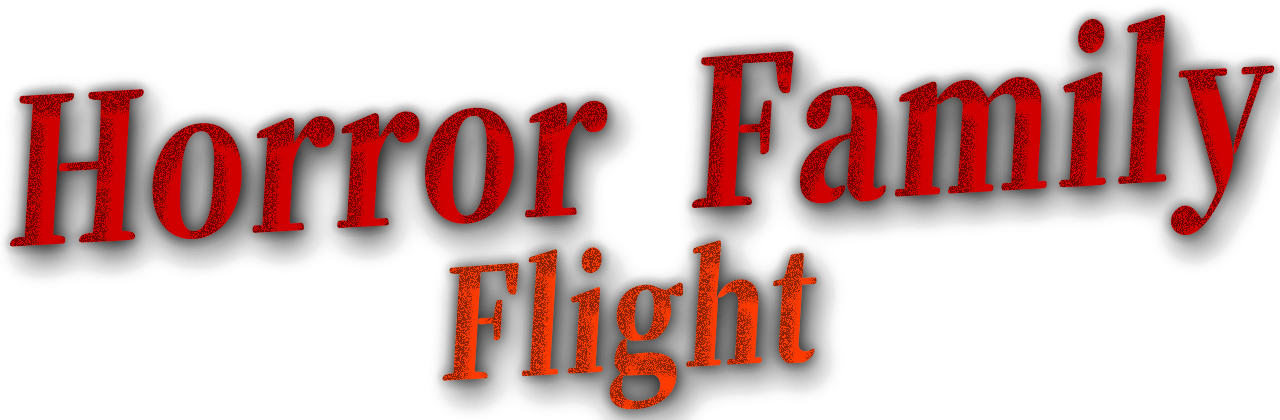 Horror Family - Flight