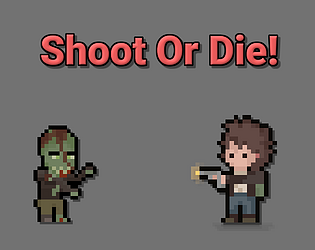 Shoot Or Die