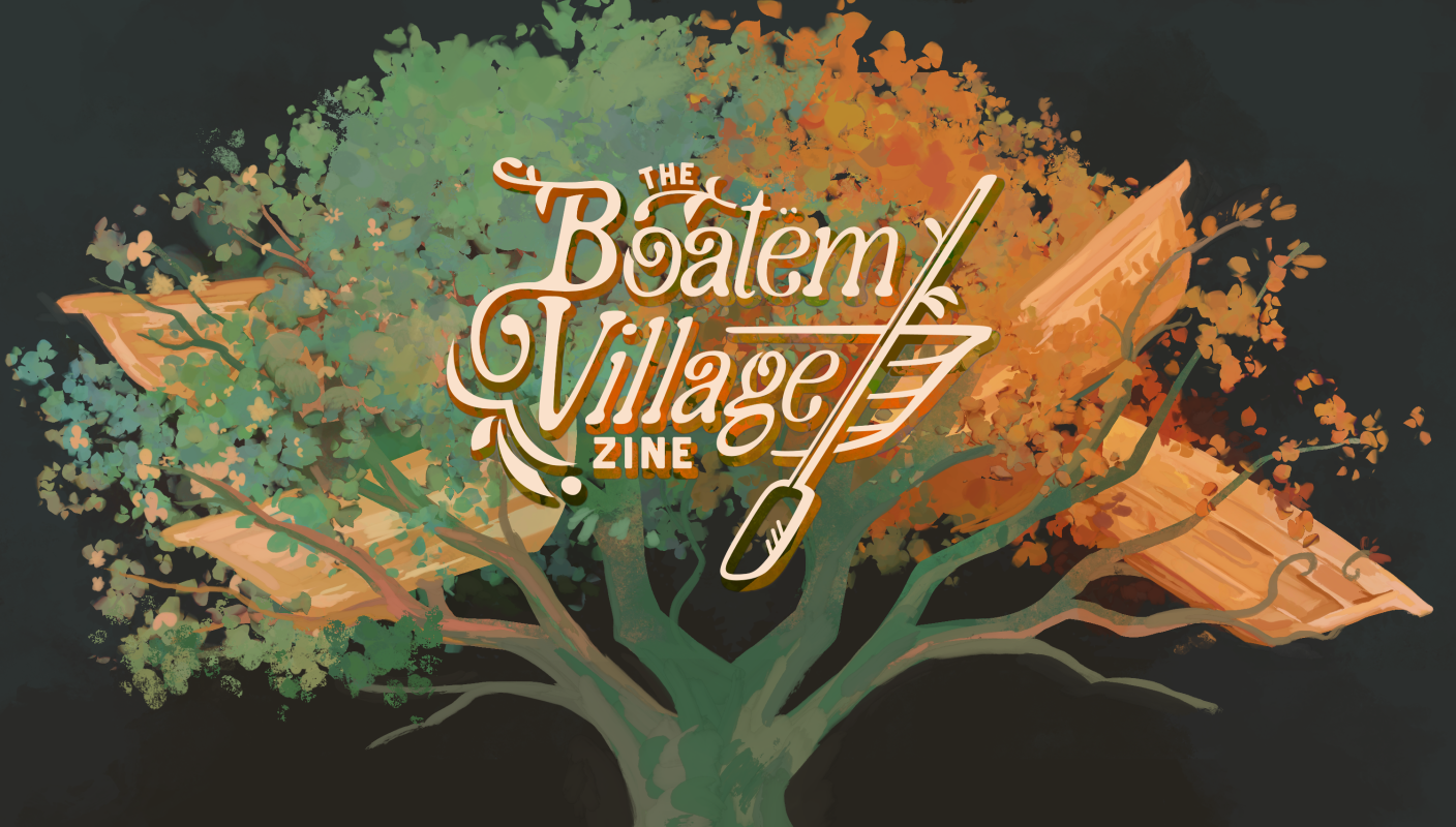 The Boatem Village Zine
