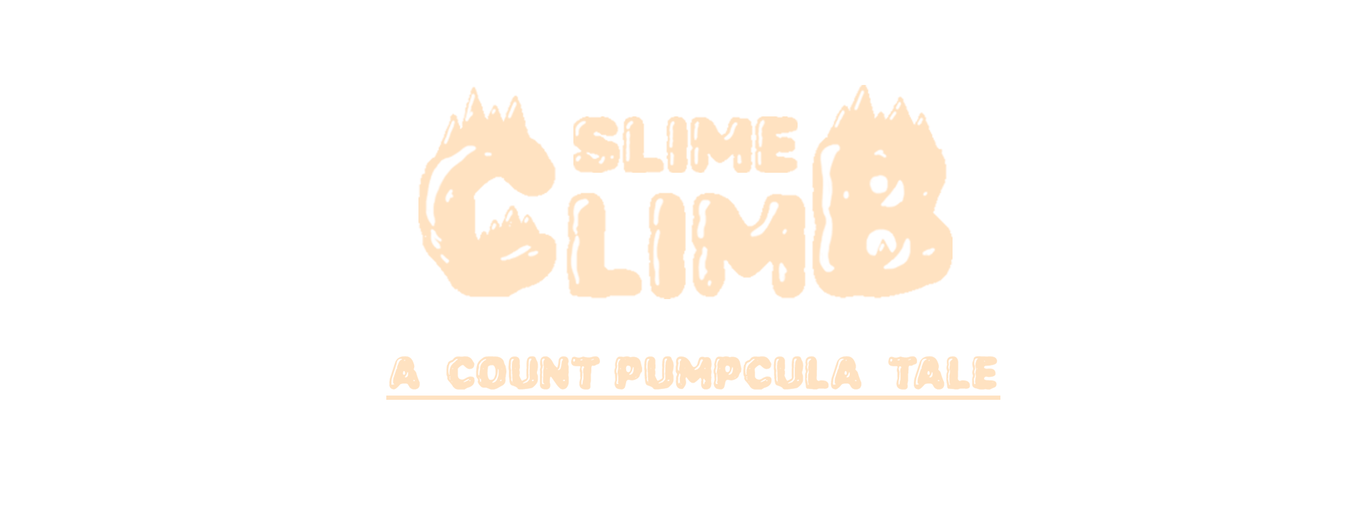 Slime Climb: A Count Pumpcula Tale