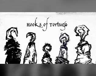 Hooks of Tortuga   - Tables of random sights and faces! For no one drinks alone in Tortuga. 