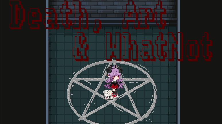 Death, Art & WhatNot