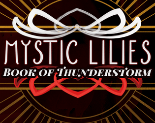 Mystic Lilies: Book of Thunderstorm   - A bonus Sign, Path and Scenario for the Mystic Lilies TTRPG 