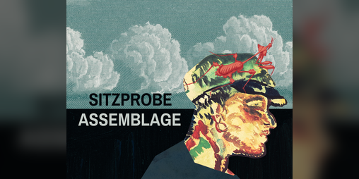 Cover image for Sitzprobe Assemblage