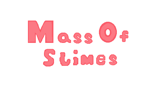 Mass of Slimes