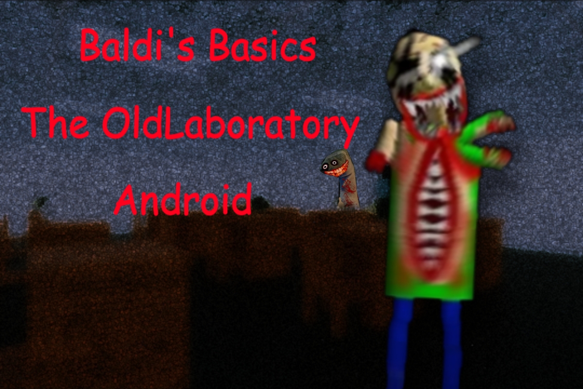 Baldi's Basics The Old Laboratory Android by NULL_GAMING-4567