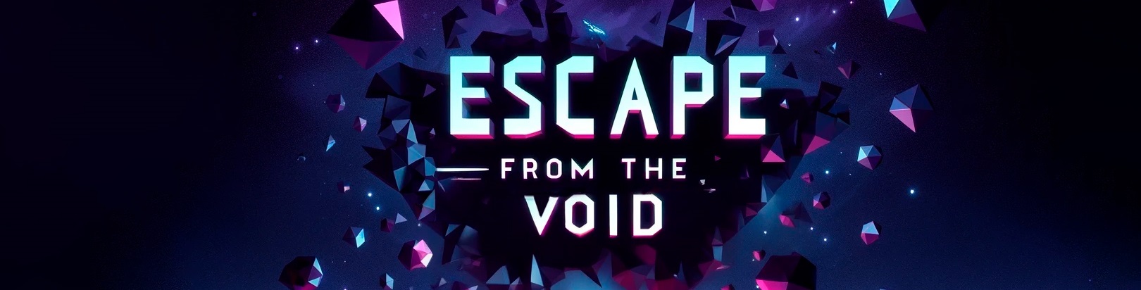 Escape from the void