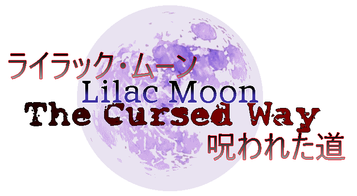 Lilac Moon: The Cursed Way