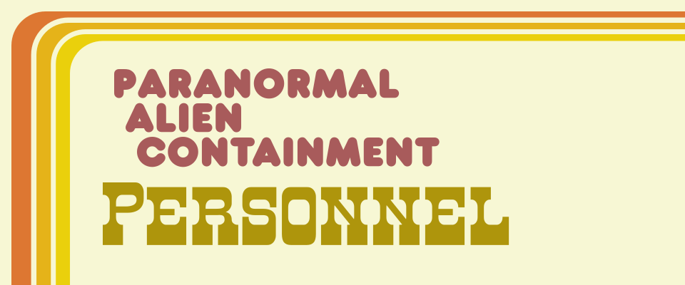 Paranormal Alien Containment Personnel