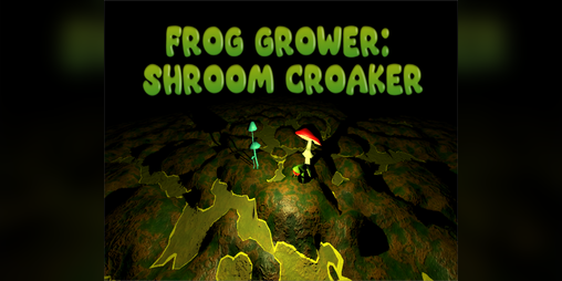 Cover image for Frog Grower Shroom Croaker