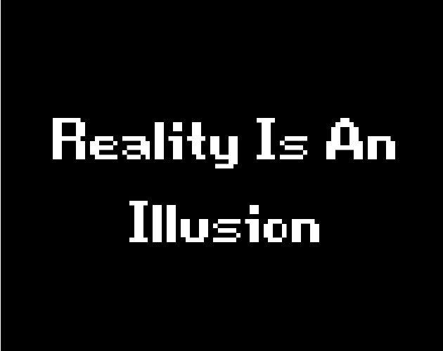 Cover image for Reality Is An Illusion