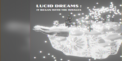 Cover image for Lucid Dreams : It Began With The Whales