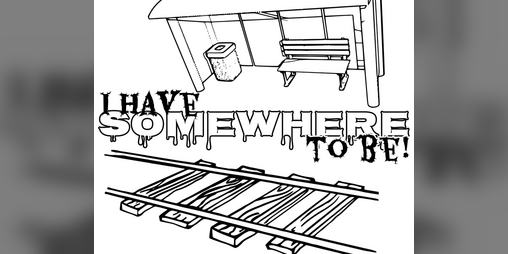 Cover image for I HAVE SOMEWHERE TO BE
