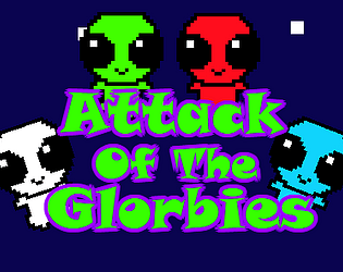 Attack of the Glorbies