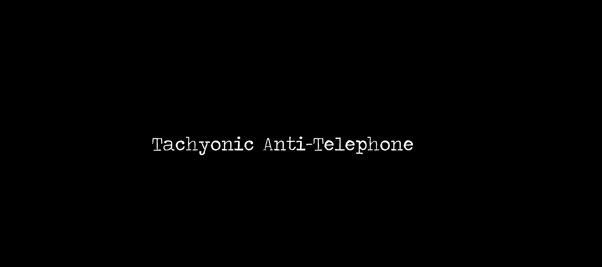 Tachyonic Antitelephone