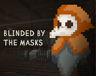 Blinded by the masks