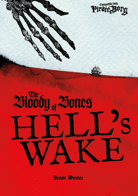 Cover image for The Bloody Bones of Hell's Wake - Compatible with Pirate Borg