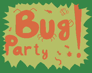 Bug party!