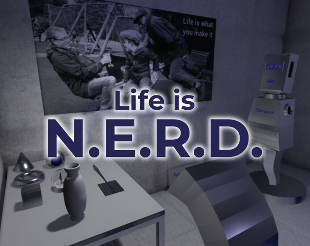 Life is NERD