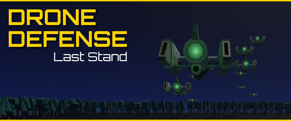 Drone Defense: Last Stand