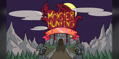 Cover image for Monster Hunting... For Love!