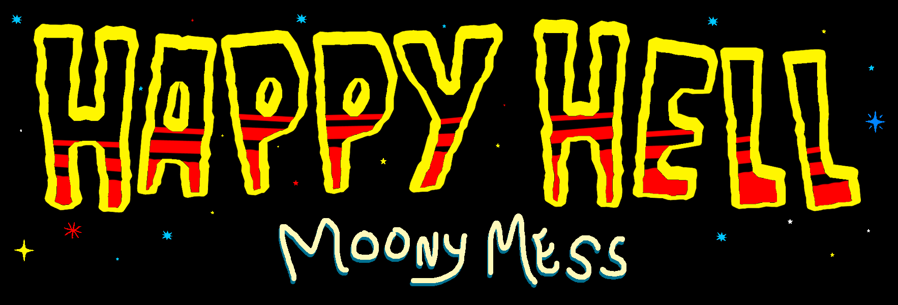 Happy Hell: Moony Mess
