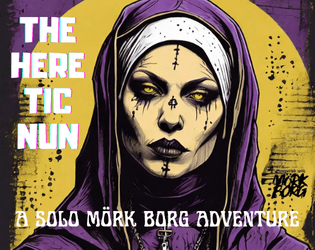 The Heretic Nun: A Solo Mörk Borg Adventure  