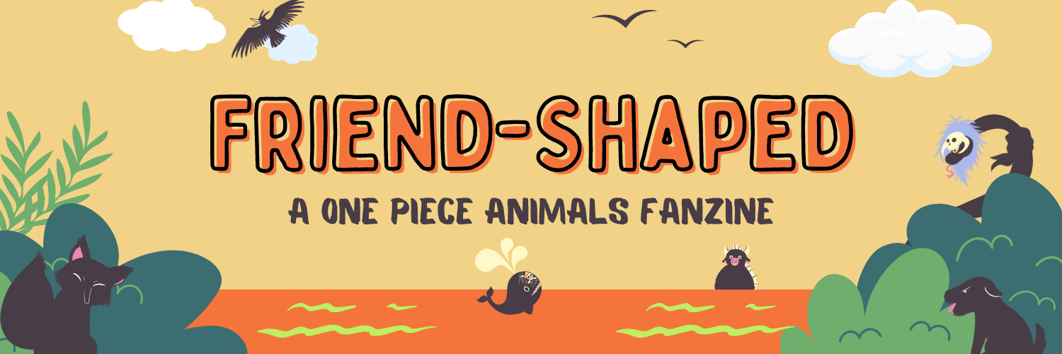 Friend-Shaped: a One Piece Animals Zine
