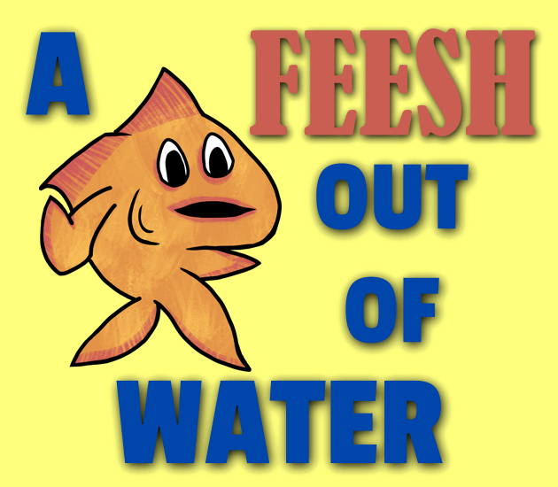 Cover image for A Feesh Out of Water