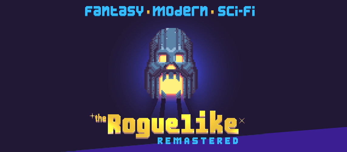 The Roguelike Remastered