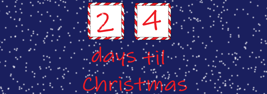 24 Days Til Christmas