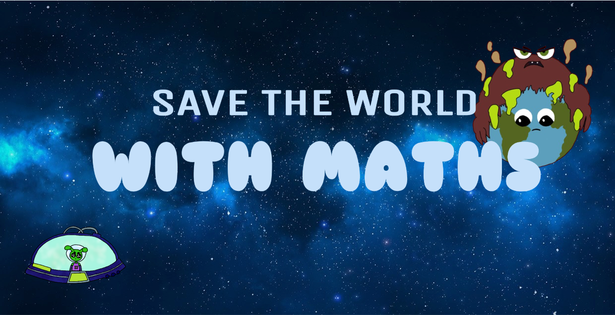 Save the World with Maths