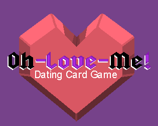 Oh-Love-Me! Dating Card Game