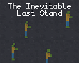 The Inevitable Last Stand