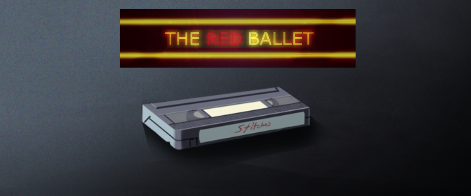 The Red Ballet: Stitches