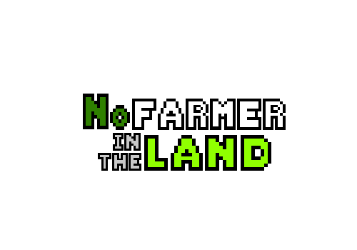 No Farmer in the Land